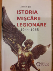 Istoria miscarii legionare 1944-1968 foto