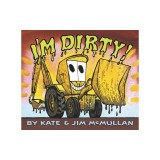 I'm Dirty! Board Book