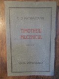 Timotheiu Mucenicul - D. D. Pătășcanu