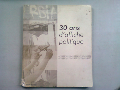 30 ANS D&amp;#039;AFFICHE POLITIQUE (3A DE ANI DE AFISE POLITICE) foto