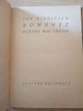 Ion Minulescu - Romante pentru mai tarziu - Ed. Cultura Nationala 1922