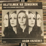 Disc vinil &Aacute;DAM ERZSEBET &ndash; Rejtelmek Ha Zengenek (J&oacute;zsef Attila) _ poezie, Pentru copii, electrecord