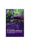 &Icirc;n gradina japoneză - Paperback brosat - Gabriela Elena Mech - BMI