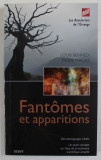 FANTOMES ET APPARITIONS par LOUIS BENHEDI et PIERRE MACIAS , 2008