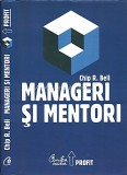 Manageri Si Mentori - Chip R. Bell