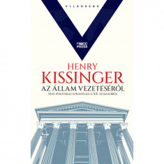Az állam vezetéséről - Hat politikai stratégia a XX. századból - Henry Kissinger