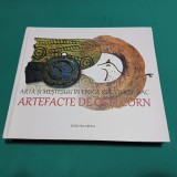 ARTĂ ȘI MEȘTEȘUG &Icirc;N EPOCA REGATULUI DAC *ARTFACTE DE OS ȘI CORN *CATALOG *13
