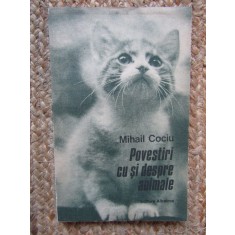 POVESTIRI CU SI DESPRE ANIMALE-MIHAIL COCIU