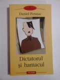 DICTATORUL SI HAMACUL - DANIEL PENNAC