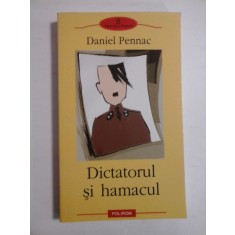 DICTATORUL SI HAMACUL - DANIEL PENNAC