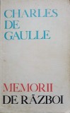 Memorii de Razboi Charles de Gaulle, Editura Politica 1968, Carte Istorie, Romana, 406 Pagini