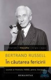 IN CAUTAREA FERICIRII - BERTRAND RUSSEL