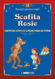 Povești pentru citit: Scufița roșie - Paperback - Eurobookids