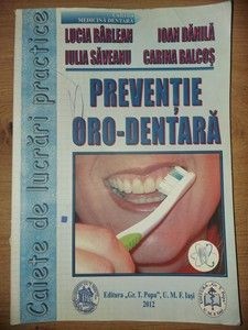 Preventie oro-dentara - Lucia Barlean, Iulia Saveanu