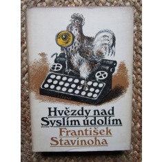 Hvězdy nad Sysl&iacute;m &uacute;dol&iacute;m Franti&scaron;ek Stavinoha - IN LIMBA CEHA