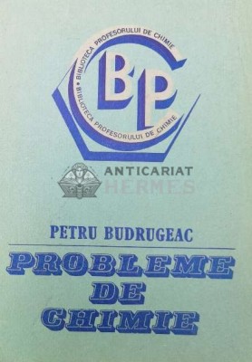 Probleme de chimie - 1986 - Petru Budrugeac ($W49) foto