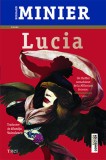 Lucia - Bernard Minier - Trei