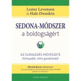 Sedona-m&oacute;dszer a boldogs&aacute;g&eacute;rt - Lester Levenson-Hale Dwoskin