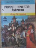 POVESTI, POVESTIRI, AMINTIRI-ION CREANGA-361587
