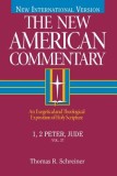 The New American Commentary, Volume 37 - I and II Peter, Jude