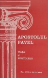 Apostolul Pavel. Viata si epistolele - Luca Sezonov