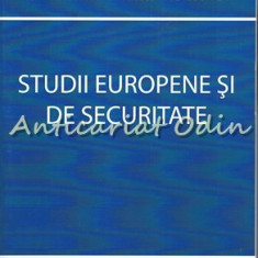 Studii Europene Si De Securitate. Anul I, Nr. 1, Apare Trimestrial