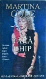 Martina Cole - Fara chip, miron