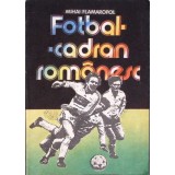 FOTBAL - CADRAN ROMANESC-MIHAI FLAMAROPOL-306468