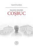 Pagini despre Coșbuc - Paperback brosat - Gavril Scridon - Școala Ardeleană, 2022