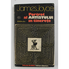 PORTRET AL ARTISTULUI IN TINERETE de JAMES JOYCE , 1987