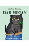 Dar motan - Cristina Andone, Emi Balint