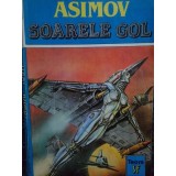 Isaac Asimov - Soarele gol (Editia: 1993)