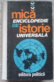 MICA ENCICLOPEDIE DE ISTORIE UNIVERSALA-MARCEL D. POPA, HORIA C. MATEI