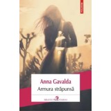 Armura strapunsa/Anna Gavalda