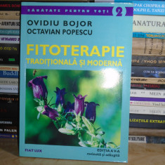 OVIDIU BOJOR - FITOTERAPIE TRADITIONALA SI MODERNA , ED. AV-A ,ADAUGITA , 2009 #