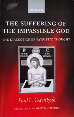 The Suffering Of The Impassible God - Paul L. Gavrilyuk , B1057 foto