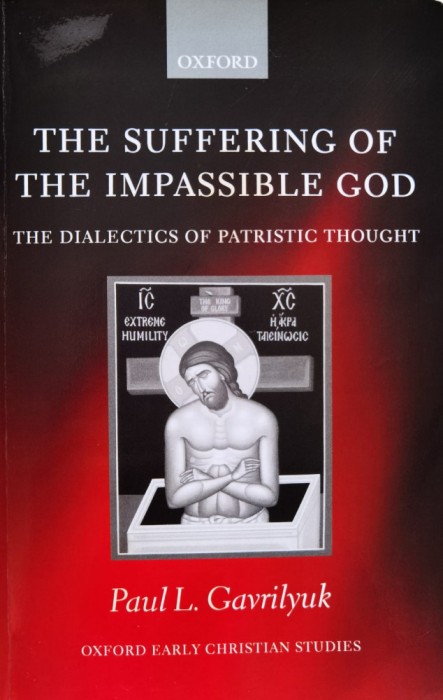 The Suffering Of The Impassible God - Paul L. Gavrilyuk , B1057