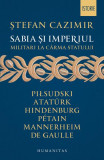 Sabia și imperiul - Paperback brosat - Ştefan Cazimir - Humanitas