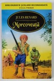 MORCOVEATA de JULES RENARD , BIBLIOGRAFIE SCOLARA RECOMANDATA , 2014