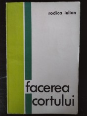 Rodica Iulian - Facerea Cortului foto