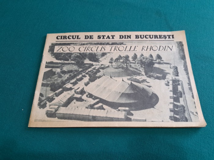 CIRCUL DE STAT DIN BUCUREȘTI *ZOO CIRCUS TROLLE RHODIN *PROGRAM 1959 * 43