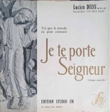 Disc vinil, LP. JE TE PORTE SEIGNEUR (LITURGIE MARONITE)-LUCIEN DEISS-243150