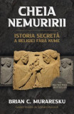 Cheia Nemuririi - Paperback brosat - Brian C. Muraresku - Herald