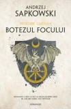 Cumpara ieftin Botezul focului. Seria Witcher. Cartea V/Andrzej Sapkowski