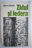 Zidul si iedera &ndash; Mircea Malita