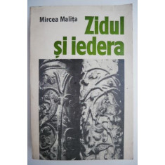 Zidul si iedera &ndash; Mircea Malita