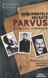 Elisabeth Heresch - Documentele secrete Parvus. Revolutia cumparata. Planul