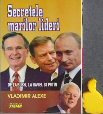 Secretele marilor lideri - Vladimir Alexe cod 9789738471023 foto