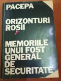 ORIZONTURI ROSII ION MIHAI PACEPA UNIVERSUL New York 1988 PRIMA EDITIE !!!!!!