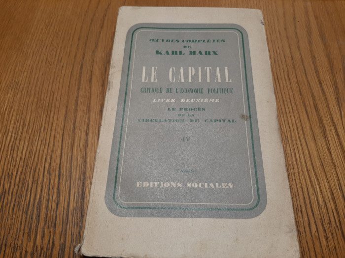 LE CAPITAL - L2e - LE PROCES DE CIRCULATION DU CAPITAL - Karl Marx -1952, 326p